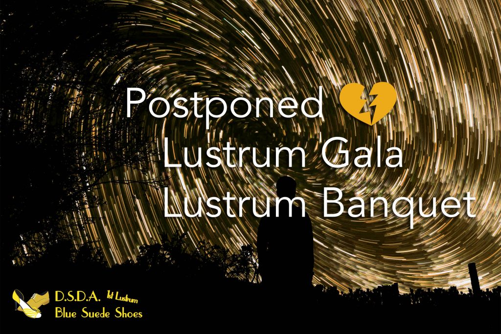 Lustrum gala & banquet postponed